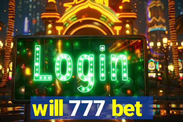 will 777 bet